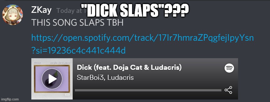 m a h i r l f r e n b t w | "DICK SLAPS"??? | made w/ Imgflip meme maker