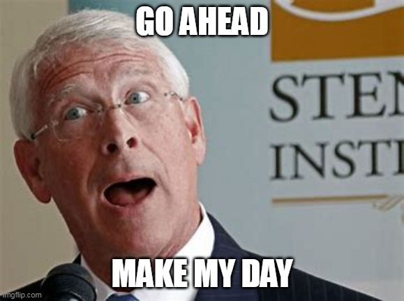 GO AHEAD; MAKE MY DAY | made w/ Imgflip meme maker