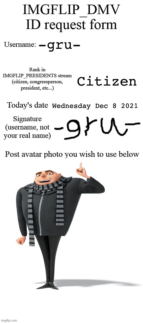 Yes | -gru-; Citizen; Wednesday Dec 8 2021 | image tagged in dmv id request form | made w/ Imgflip meme maker