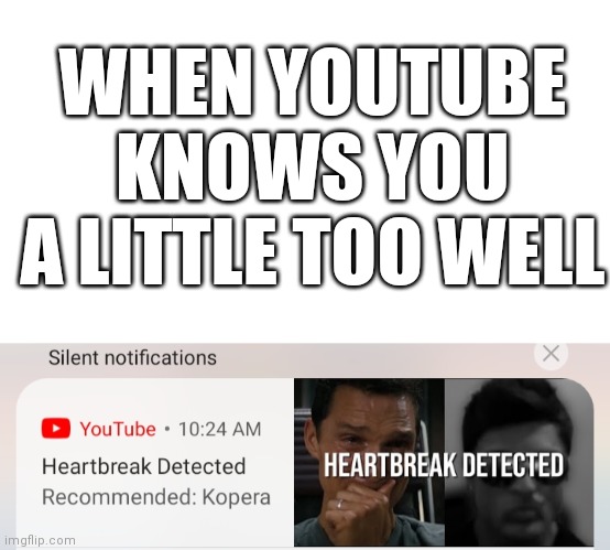 Woah | WHEN YOUTUBE KNOWS YOU A LITTLE TOO WELL | image tagged in transparent | made w/ Imgflip meme maker