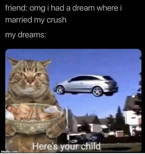 . | made w/ Imgflip meme maker