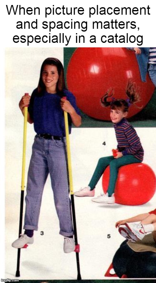 Looks Like Someone's About to Get Kicked | When picture placement and spacing matters, especially in a catalog | image tagged in meme,memes,humor,jcpenney,catalog | made w/ Imgflip meme maker