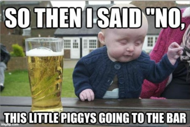 Drunk baby | image tagged in memes,funny | made w/ Imgflip meme maker