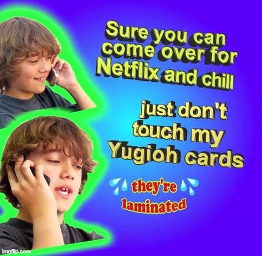 * | made w/ Imgflip meme maker