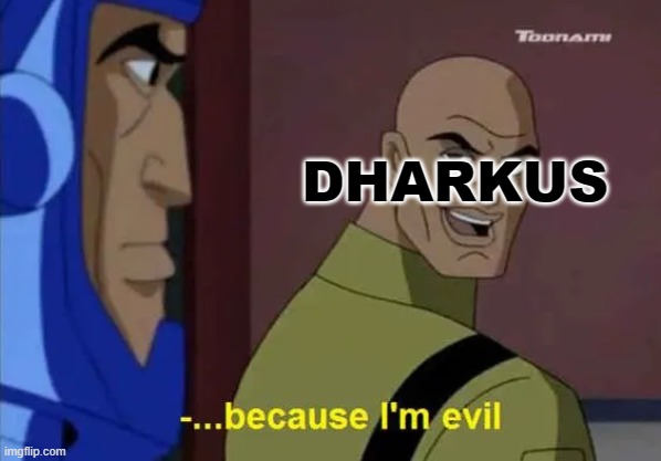 DHARKUS | made w/ Imgflip meme maker