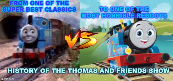 History Of The Thomas & Friends Show: Thumbnail | made w/ Imgflip meme maker