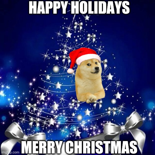 Merry christmas |  HAPPY HOLIDAYS; MERRY CHRISTMAS | image tagged in merry christmas,christmas,its that time,happy holidays,enjoy your break,happybirthday | made w/ Imgflip meme maker