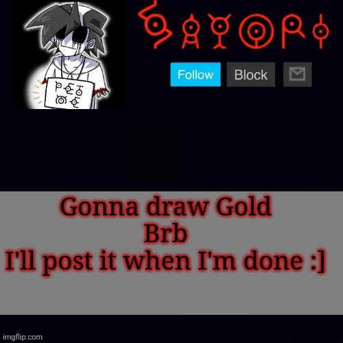 Monochrome | Gonna draw Gold
Brb
I'll post it when I'm done :] | image tagged in monochrome | made w/ Imgflip meme maker