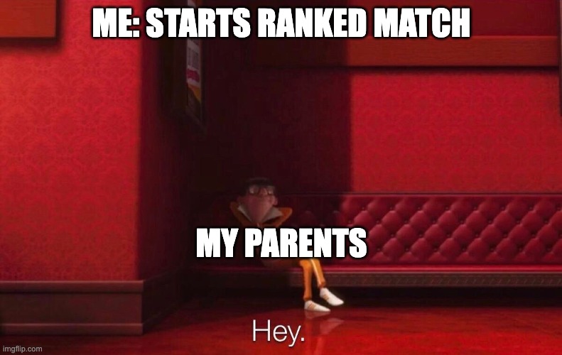 Vector | ME: STARTS RANKED MATCH; MY PARENTS | image tagged in vector | made w/ Imgflip meme maker