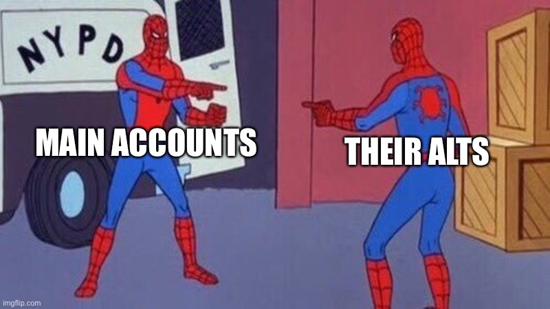 spiderman pointing at spiderman | MAIN ACCOUNTS; THEIR ALTS | image tagged in spiderman pointing at spiderman | made w/ Imgflip meme maker