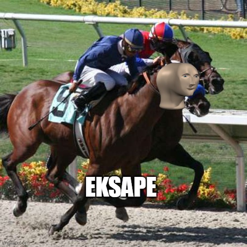 horse | EKSAPE | image tagged in horse | made w/ Imgflip meme maker