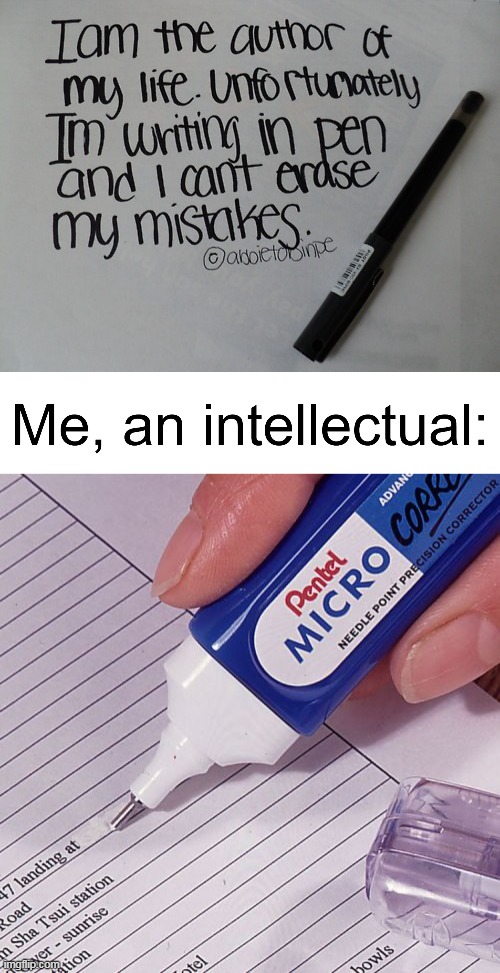 ah yes - i become a correction pen | image tagged in memes,funny | made w/ Imgflip meme maker