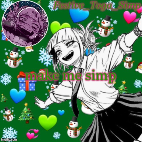 Festive toga simp temp | make me simp | image tagged in festive toga simp temp | made w/ Imgflip meme maker