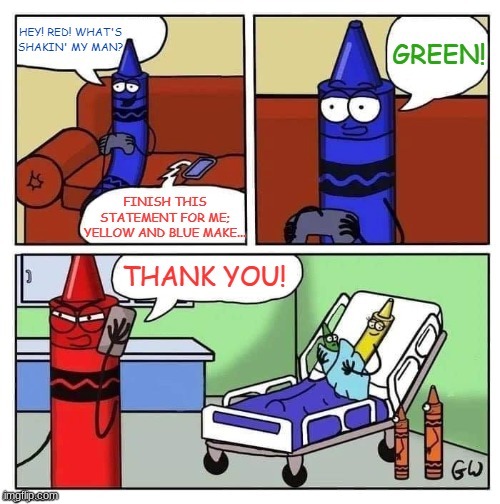 weird moment | image tagged in weird,crayons | made w/ Imgflip meme maker