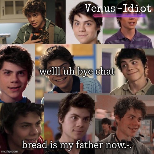 ANother benny temp (ty sugaa) | welll uh bye chat; bread is my father now.-. | image tagged in another benny temp ty sugaa | made w/ Imgflip meme maker