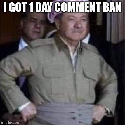 Disappointed Man | I GOT 1 DAY COMMENT BAN | image tagged in disappointed man | made w/ Imgflip meme maker