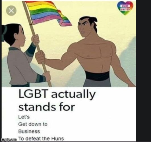 Found this on the internet and I love it!! (big fan of mulan and LGBTQ+) >:D | image tagged in what lgbt really stands for | made w/ Imgflip meme maker