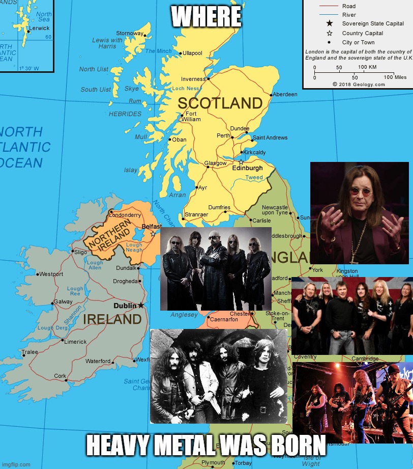 We should thank Great Britain for heavy metal. | WHERE; HEAVY METAL WAS BORN | image tagged in uk,great britain,united kingdom,heavy metal,heavymetal,metal | made w/ Imgflip meme maker