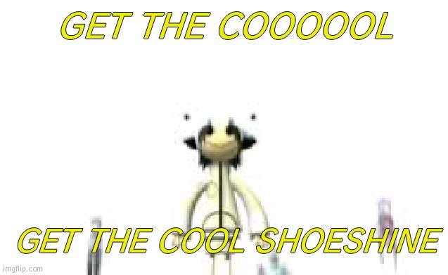 its been 20 years and we still can't find it | GET THE COOOOOL; GET THE COOL SHOESHINE | image tagged in noodle,19-2000 | made w/ Imgflip meme maker