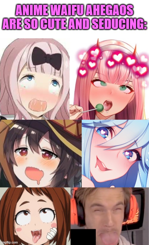 they are so cute, aww (took me a day to find my waifu pew's ahegao) | ANIME WAIFU AHEGAOS ARE SO CUTE AND SEDUCING: | image tagged in unfunny,gifs,waifus,memes | made w/ Imgflip meme maker