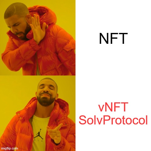 Drake Hotline Bling | NFT; vNFT
SolvProtocol | image tagged in memes,drake hotline bling | made w/ Imgflip meme maker