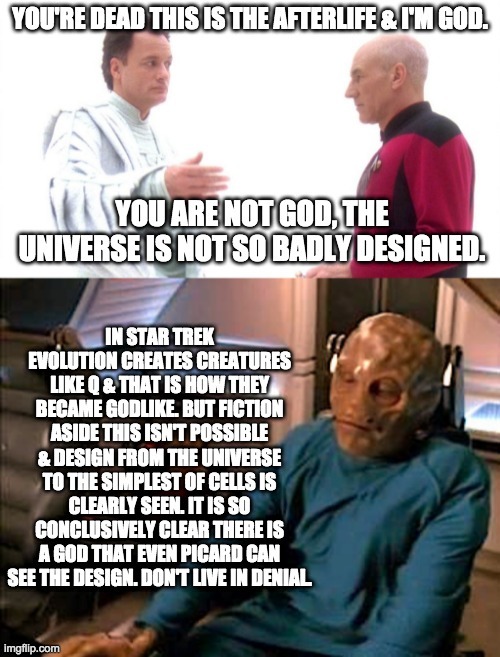 Star Trek Creationist | image tagged in star trek creationist,captain picard,star trek,creationism,evolution,science | made w/ Imgflip meme maker