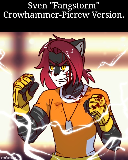 BTW in terms of the picrew. It doesn't look like their a tiger domestic cat hybrid. But they are one. | Sven "Fangstorm" Crowhammer-Picrew Version. | made w/ Imgflip meme maker