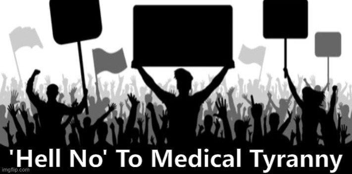 'Hell No' To Medical Tyranny | made w/ Imgflip meme maker