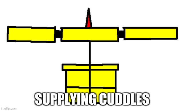 Falinks Squad Supply Drone | SUPPLYING CUDDLES | image tagged in falinks squad supply drone | made w/ Imgflip meme maker