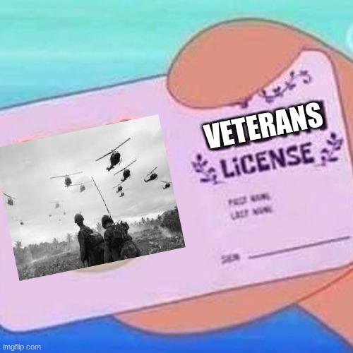 Clown license | VETERANS | image tagged in clown license | made w/ Imgflip meme maker