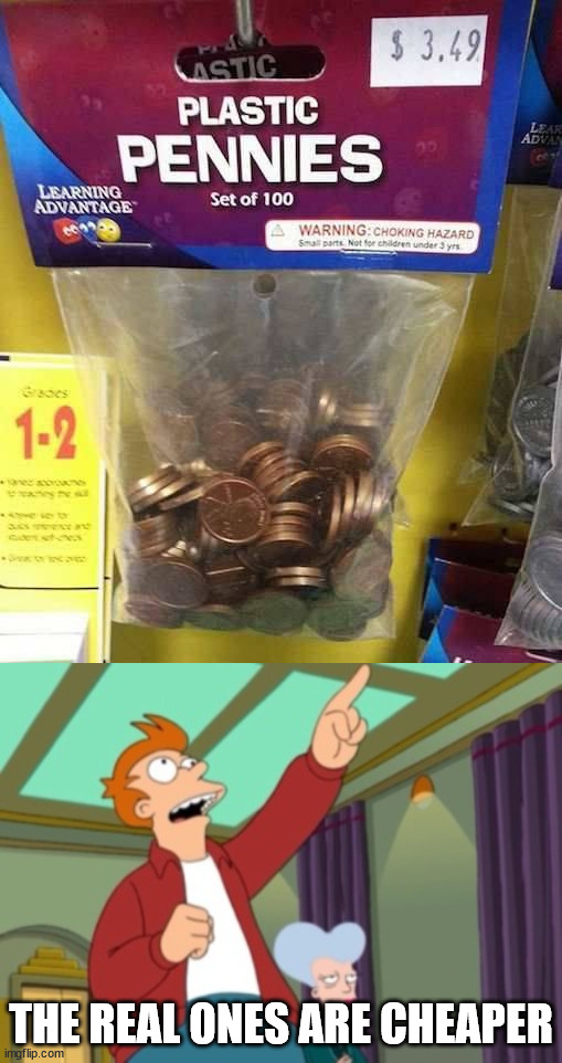 Less than a penny store when you actually get stuff for 1 dollar, what a  rip off! - Imgflip