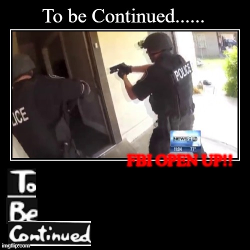 To be Continued.... | image tagged in funny,demotivationals | made w/ Imgflip demotivational maker