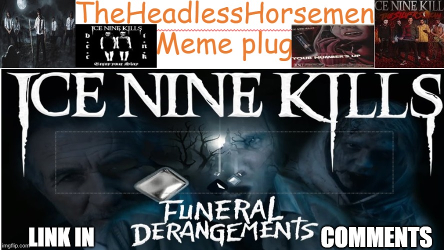 TheHeadlessHorsemen Meme plug template v1 |  COMMENTS; LINK IN | image tagged in theheadlesshorsemen meme plug template v1 | made w/ Imgflip meme maker