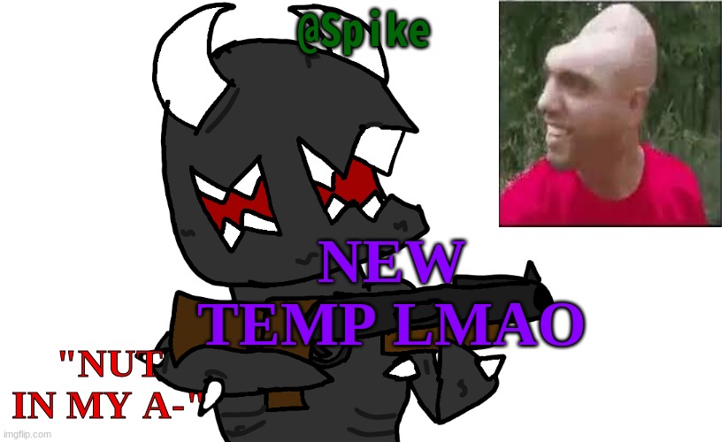 NEW TEMP LMAO | made w/ Imgflip meme maker