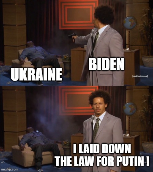 biden-is-weak-and-weak-presidents-start-wars-imgflip