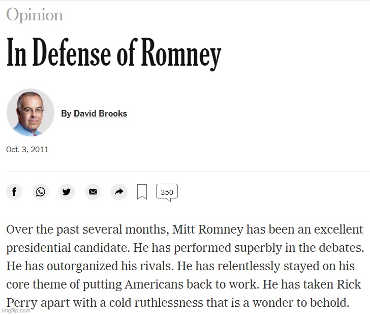 David Brooks: conservative fan of McCain and Romney, and Trump-era GOP outcast as a result | image tagged in david brooks in defense of romney | made w/ Imgflip meme maker