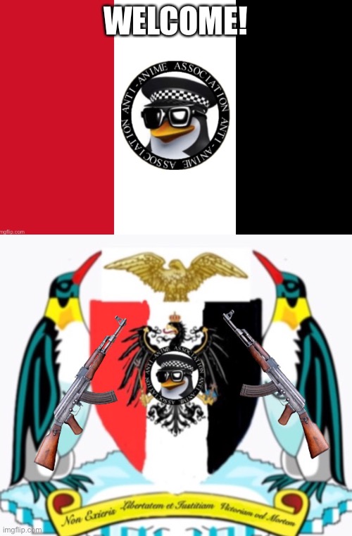 WELCOME! | image tagged in aaa flag,anti-anime association coat of arms | made w/ Imgflip meme maker