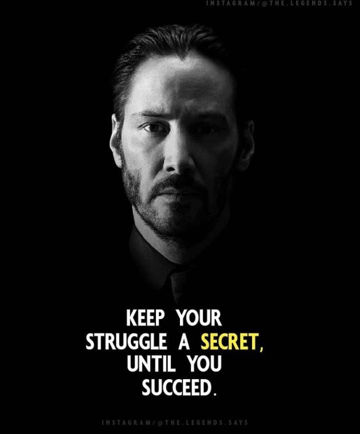 Keep your struggle a secret until you succeed Blank Meme Template