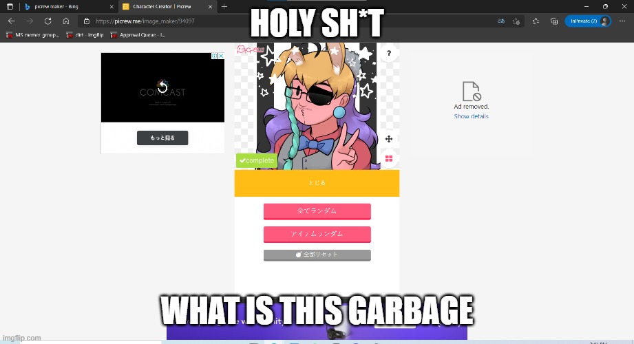 HOLY SH*T; WHAT IS THIS GARBAGE | made w/ Imgflip meme maker