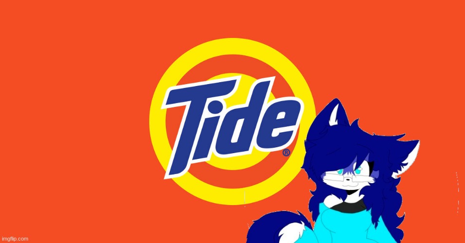Tide (it's a joke, don't get mad) | made w/ Imgflip meme maker