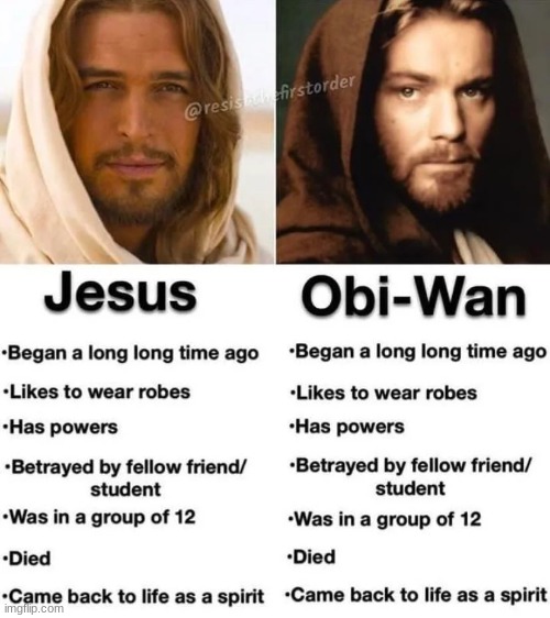 plot twist, obi wan was actually jesus | image tagged in memes,jesus,obi wan kenobi,star wars | made w/ Imgflip meme maker