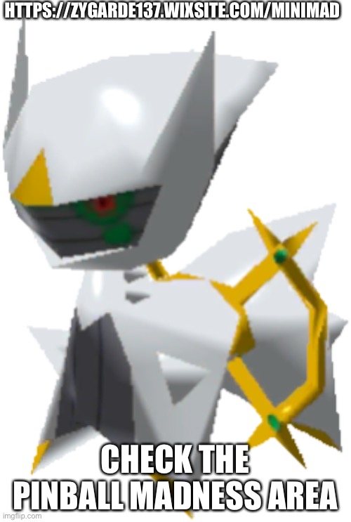I will also do it to fire candy | HTTPS://ZYGARDE137.WIXSITE.COM/MINIMAD; CHECK THE PINBALL MADNESS AREA | image tagged in smol arceus | made w/ Imgflip meme maker