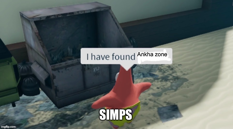 NFSW cause yes | Ankha zone; SIMPS | image tagged in i have found x | made w/ Imgflip meme maker