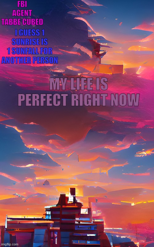 LEDS+music+art+friends on discord= perfection | MY LIFE IS PERFECT RIGHT NOW | image tagged in my aesthetic sunset temp | made w/ Imgflip meme maker