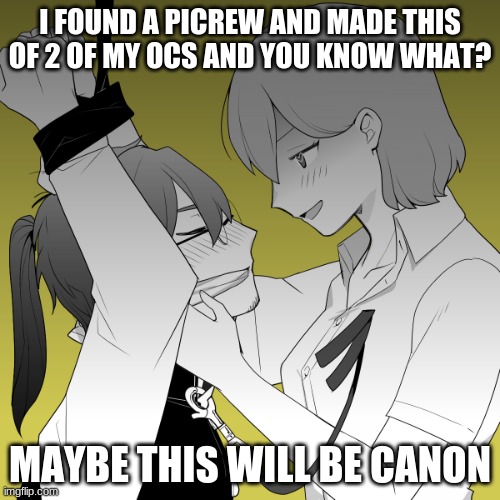 moon x brynne??? | I FOUND A PICREW AND MADE THIS OF 2 OF MY OCS AND YOU KNOW WHAT? MAYBE THIS WILL BE CANON | made w/ Imgflip meme maker