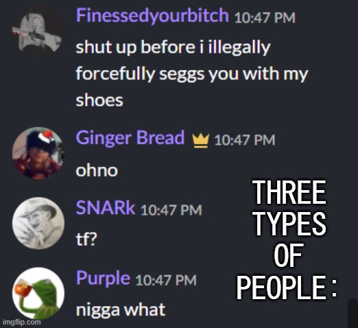 :P | THREE TYPES OF PEOPLE: | made w/ Imgflip meme maker