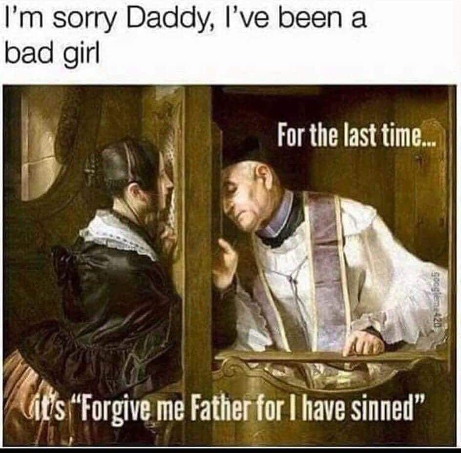 I’m sorry daddy I’ve been a bad girl Blank Meme Template