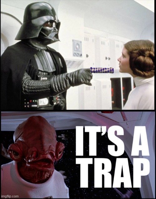 image tagged in star wars,it's a trap,princess leia,darth vader,chinese finger trap,games | made w/ Imgflip meme maker