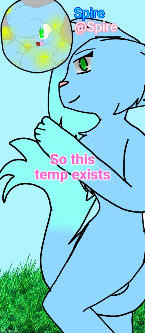 Spire anthro-OC announcement template | So this temp exists | image tagged in spire fursona announcement template | made w/ Imgflip meme maker