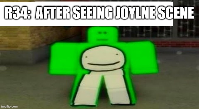 r34 artists be like: | R34:  AFTER SEEING JOYLNE SCENE | image tagged in time to speedrun domestic violence | made w/ Imgflip meme maker